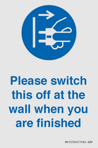 Please switch this off at the wall when you are finished